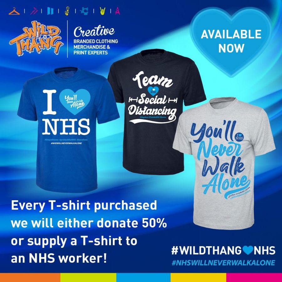 Wild Thangs t-shirt range lets our NHS heroes know they will never walk alone in the fight against Covid-19!!