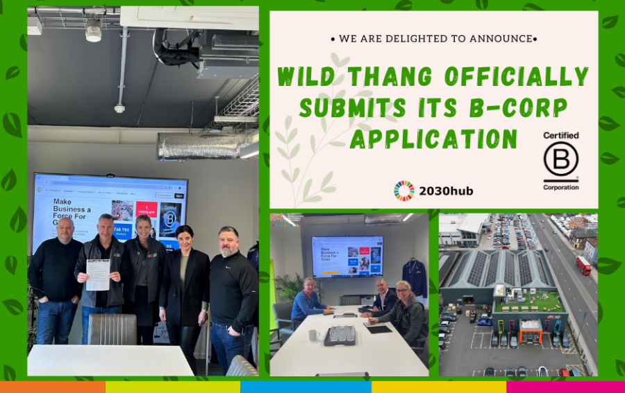 Wild Thang officially submits its B-Corp application and also showcases the carbon avoidance initiatives it is investing in!